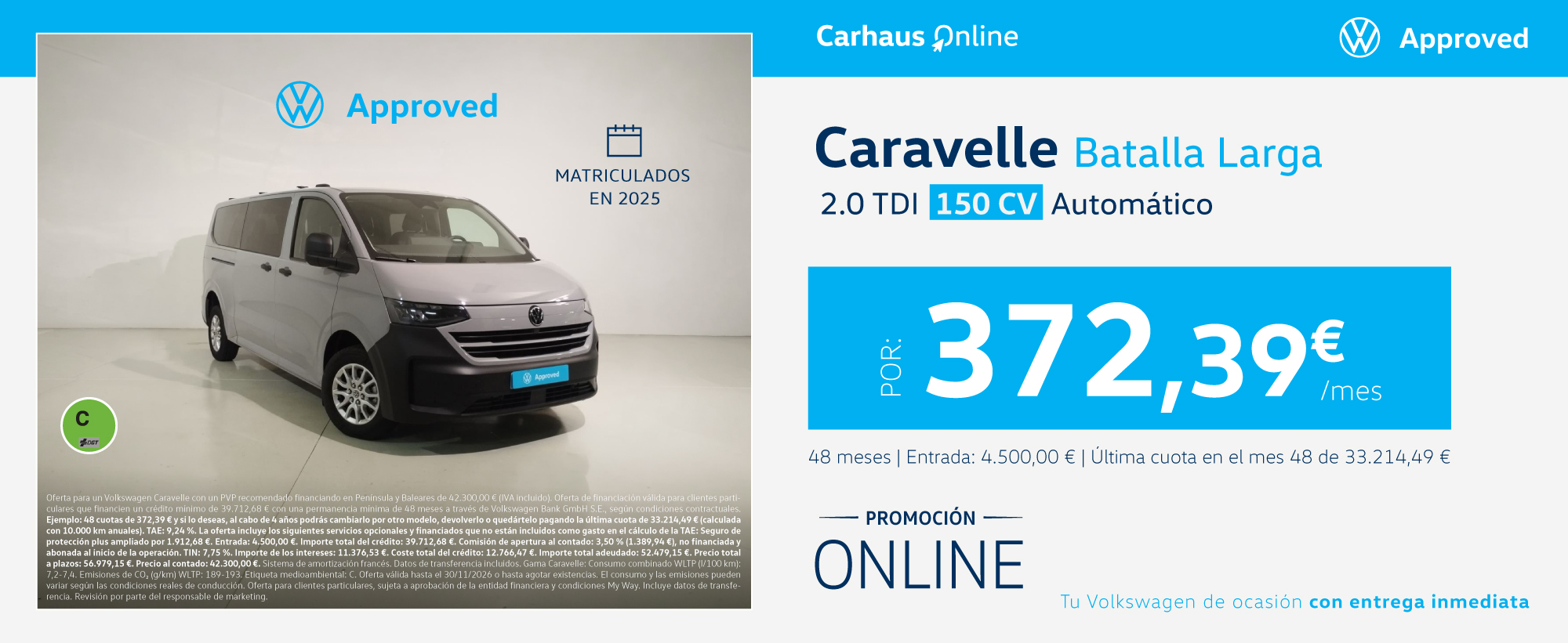 Volkswagen Caravelle Batalla Larga 150 CV Automática de ocasión por 372,39 euros al mes